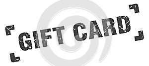 gift card stamp. square grunge sign isolated on white background