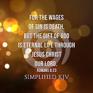 The gift of God is eternal life