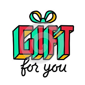 Gift for you hand draw lettering vector illustration