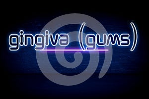 Gingiva (Gums) - blue neon announcement signboard