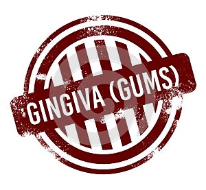 Gingiva (Gums) - red round grunge button, stamp