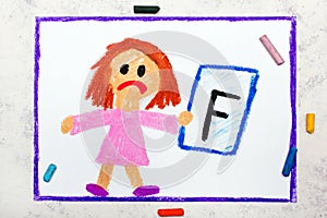 Girl holding report card with F grade. Photo of colorful hand drawing