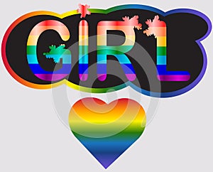 Girl - inscription in rainbow letters, lgtb concept.