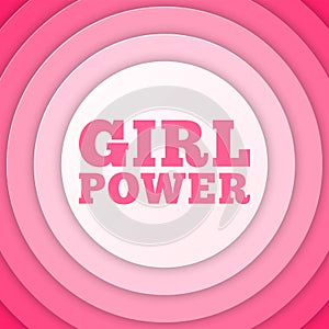 Girl Power text. Feminism, Women`s rights movement. Slogan for girls empowerment and independence. Pink modern badge