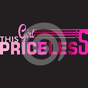 This girl is priceless slogan graphic illustration