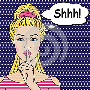Girl says Shhh pop art comics style. Vector retro woman putting her forefinger to her lips for quiet silence