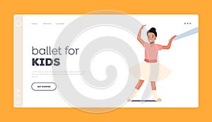 Girl Training in Ballet School Landing Page Template. Happy Child in Tutu and Pointe Shoes Stand in Position Hold Bar