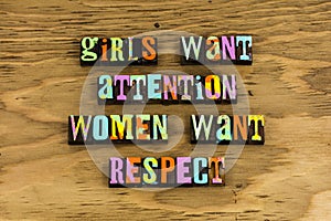 Girl woman respect feminism feminist