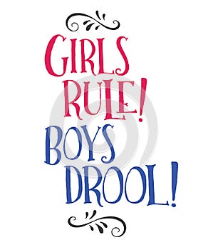 Girls Rule! Boys Drool! photo