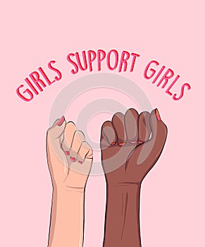 Girls support, woman anti racist power quote, feminist slogan.  Solidarity movement. Stop Racism, xenophobia, discrimination, photo