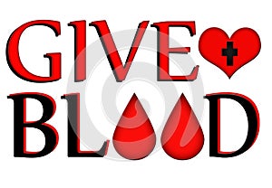Give Blood, Donate Concept