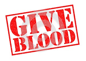 GIVE BLOOD