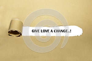 Give Love a change