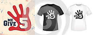 Give me 5 t shirt print stamp. Vector illustration