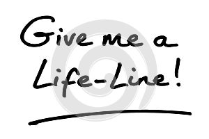 Give me a Life-Line