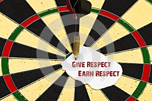 Give Respect Earn Respect. Darts with dart which was pinned a sh