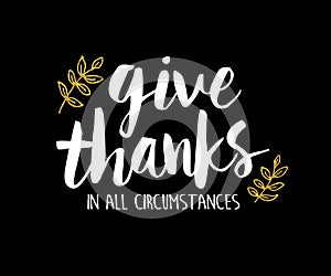Give Thanks in All Circumstances Printable photo