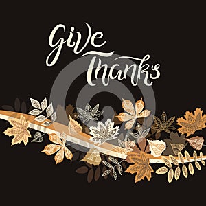 Give thanks hand drawn lettering with leaves elements