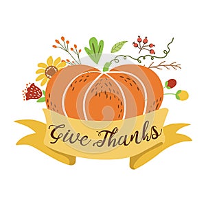 Give thanks Pumpkin flowers Happy thanksgiving banner Autumn garden hand drawn print vector