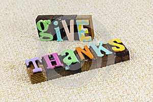 Give thanks thankful thanksgiving greeting blessed grateful heart love