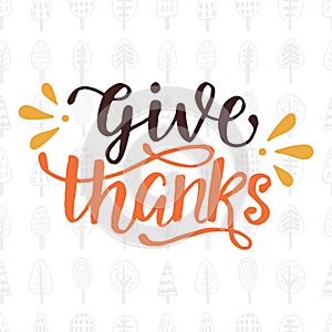 Give Thanks. Thanksgiving Day lettering