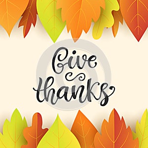 Give Thanks. Thanksgiving Day poster template. Hand written lettering