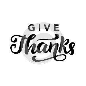 Give Thanks. typography isolated on white.