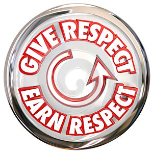 Give to Earn Respect Words White Button How to Win Reverence Hon