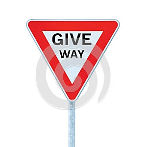 Give way text priority yield road traffic sign, large detailed isolated roadside signage closeup