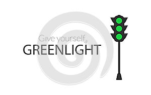 Give yourself a greenlight