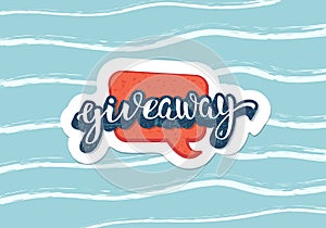 Giveaway handwritten lettering. Vector illustration.