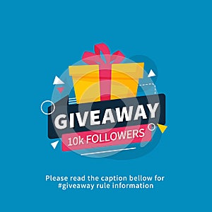 Giveaway 10k followers poster template design for social media post or website banner. Gift box vector illustration with modern