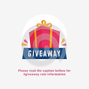 Giveaway poster for social media announcement post template design. Big gift box illustration with ribbon graphic vector