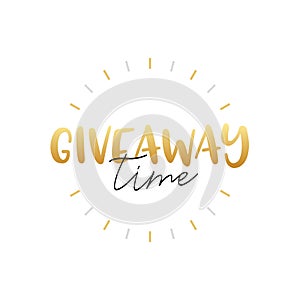 Giveaway time golden event celebration design lettering. Freebie typography giveaway opportunity design. photo