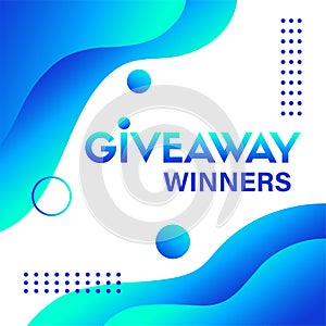 Giveaway winners. Vector blue liquid background template for social media contest post