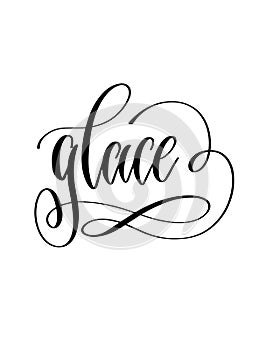 Glace - black and white hand lettering text