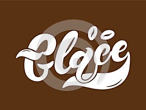 Glace. The name of the type of coffee. Hand drawn lettering. Vector illustra. The name of the type of coffee. Hand drawn lettering photo