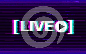 Glitch live streaming. Distorted emblem with 3D stereo effect. Online stream logo with glitched elements and pixels photo