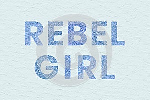 Glittery blue Rebel Girl word typography trendy wallpaper