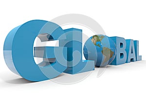 GLOBAL 3d text. Earth globe replacing letter O.