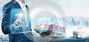 Global Business logistics import export transportation and smart technology concept, Businessman press on virtual screen