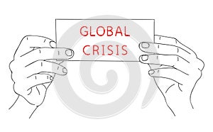 GLOBAL CRISIS. Shortage resources. Message of global crisis on paper. Editable hand drawn contour. Sketch in minimalist