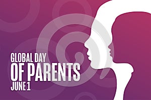 Global Day of Parents. June 1. Holiday concept. Template for background, banner, card, poster with text inscription