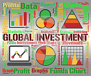 Global Investment Shows Globalization Globalise And Shares