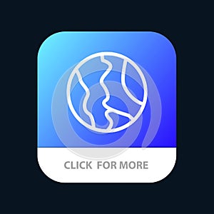 Global, Location, Map, World, Geography Mobile App Button. Android and IOS Line Version