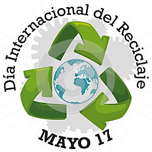 Globe with Arrows and Gears for Spanish International Recycling Day, Vector Illustration