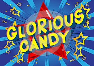 Glorious Candy - Comic book style words.