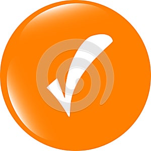 Glossy web button with check mark sign. shape icon