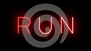 Glowing and blinking red retro neon sign for RUN