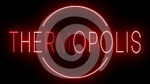 Glowing and blinking red retro neon sign for THERMOPOLIS
